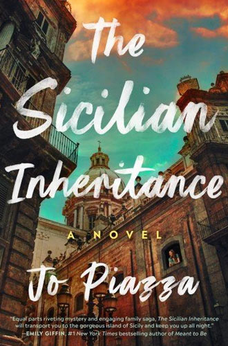 The Sicilian Inheritance By: Jo Piazza