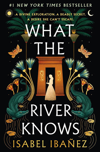 What the River Knows By: Isabel Ibañez