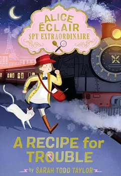 A Recipe for Trouble by Sarah Todd Taylor