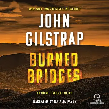 Burned Bridges by John Gilstrap