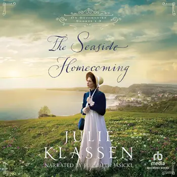 The Seaside Homecoming by Julie Klassen