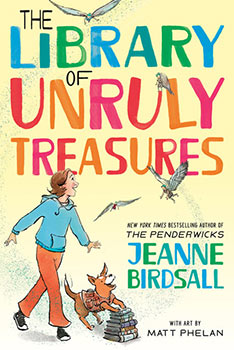 The Library of Unruly Treasures by Jeanne Birdsall