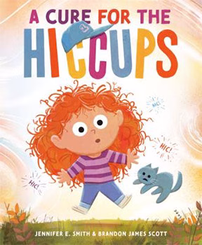 A Cure for the Hiccups by Jennifer E. Smith