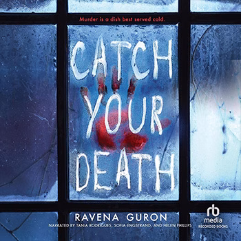 Catch Your Death by Ravena Guron
