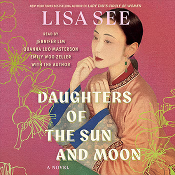 Daughters of the Sun and Moon by Lisa See